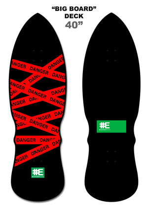 BB Danger 40" "Big Board" Deck