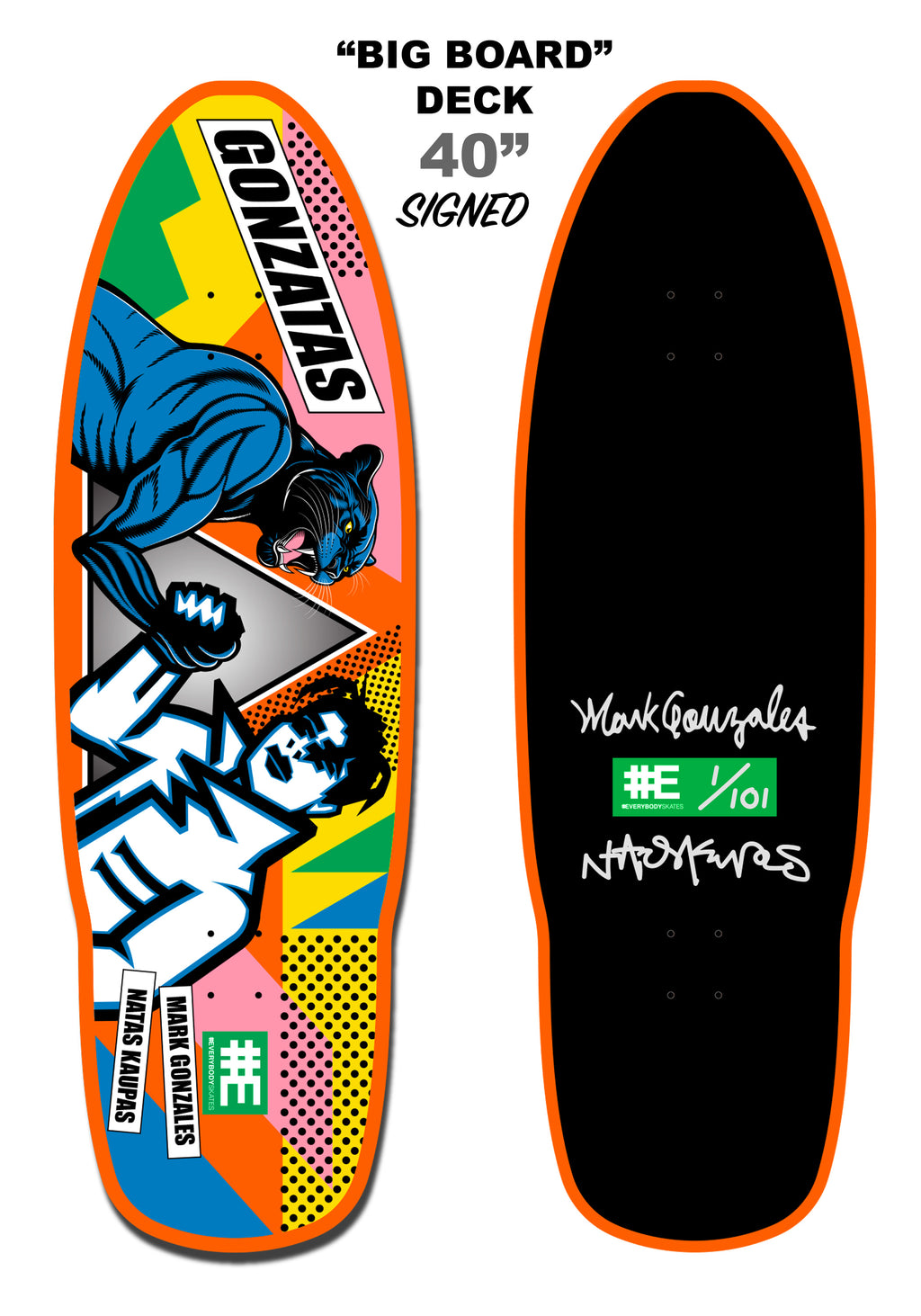 Gonzatas 40" "BIGBOARD" Signed Skateboard Deck (LIMITED OFFER)