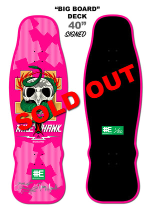 Mike Hawk 40" "BIGBOARD" Skateboard Deck Prebook (Autographed)