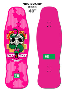 Mike Hawk 40" "BIGBOARD" Skateboard Deck (NOT SIGNED)