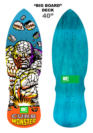 Mike York 40" Curb Monster "Big Board" Deck "PREBOOK"