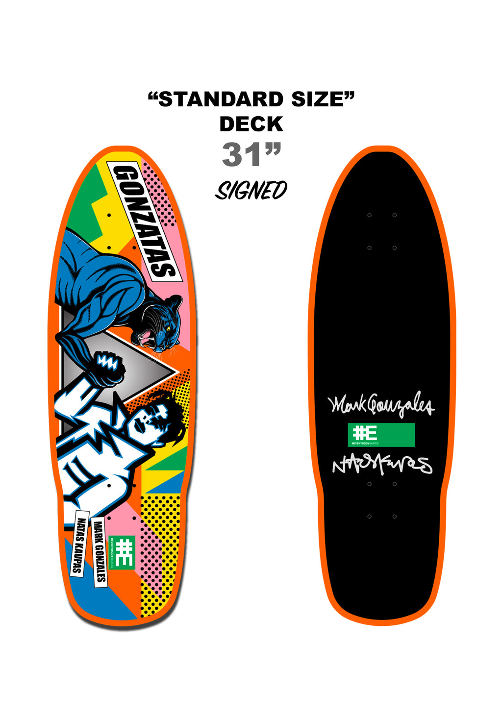 Gonzatas 31" (Standard sized) Skateboard Deck (LIMITED OFFER)